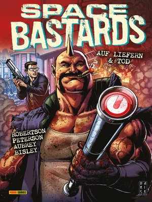 cover image of Space Bastards: Auf Liefern und Tod!